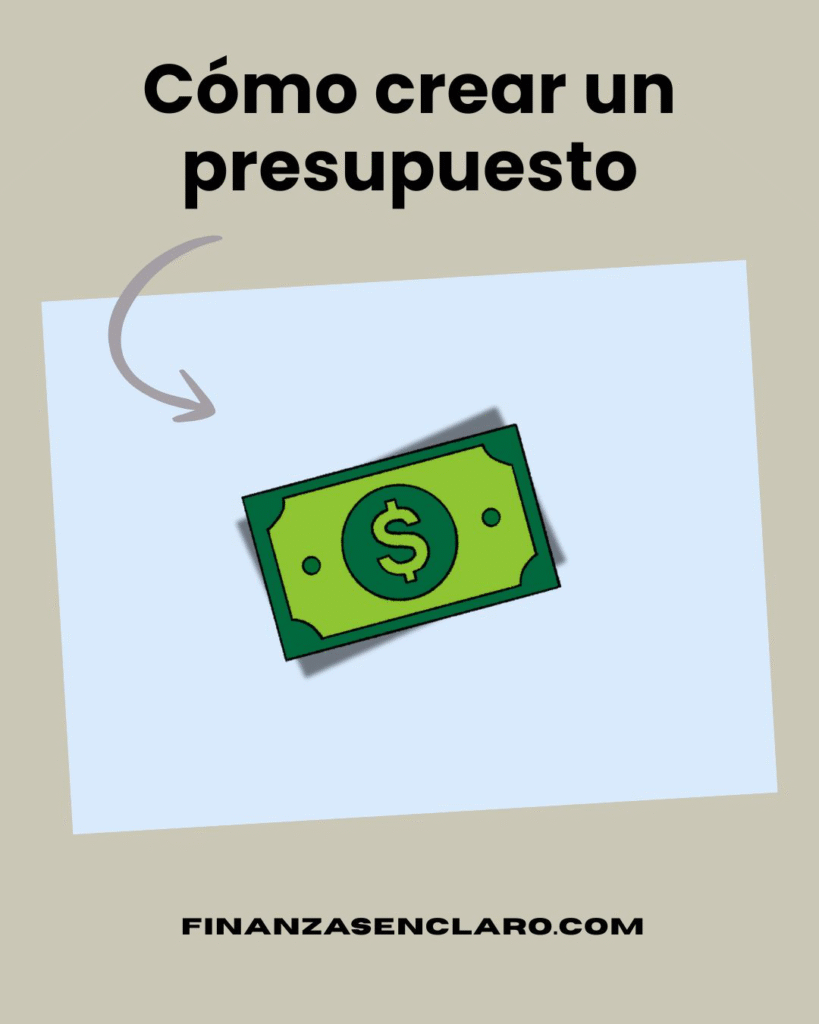 cómo crear un presupuesto mensual paso a paso